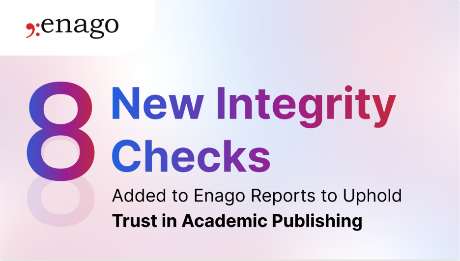 构建学术出版信任体系:Enago Reports新增关键研究诚信标记